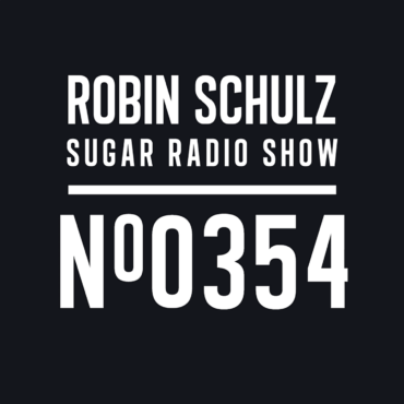 Sugar Radio Show 354 | Robin Schulz