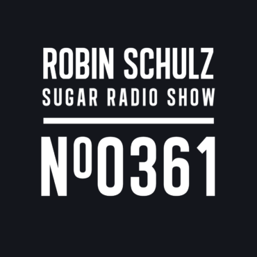 Sugar Radio Show 361 | Robin Schulz