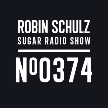 Sugar Radio Show 374 | Robin Schulz