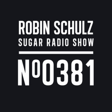 Sugar Radio Show 381 | Robin Schulz
