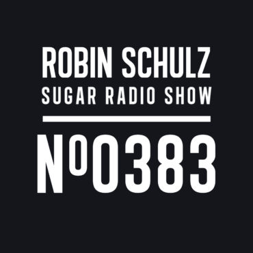 Sugar Radio Show 383 | Robin Schulz