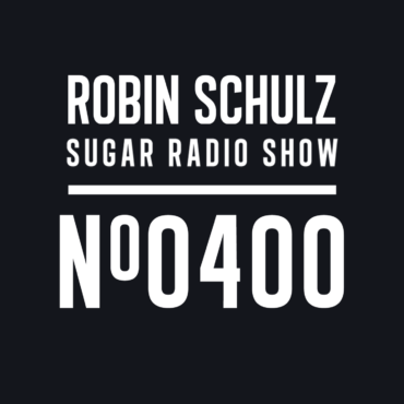 Sugar Radio Show 400 | Robin Schulz