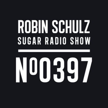 Sugar Radio Show 397 | Robin Schulz