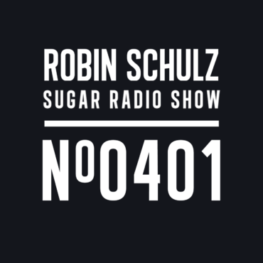 Sugar Radio Show 401 | Robin Schulz