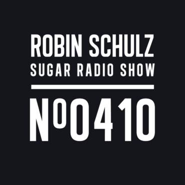 Sugar Radio Show 410 | Robin Schulz