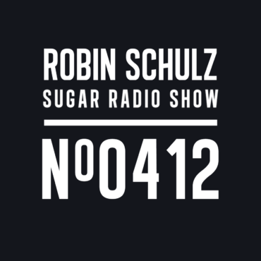 Sugar Radio Show 412 | Robin Schulz