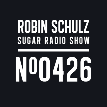 Sugar Radio Show 426 | Robin Schulz