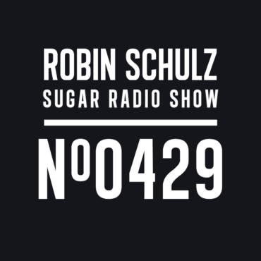 Sugar Radio Show 429 | Robin Schulz