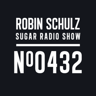 Sugar Radio Show 432 | Robin Schulz