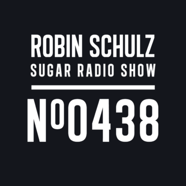 Sugar Radio Show 438 | Robin Schulz