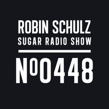 Sugar Radio Show 448 | Robin Schulz