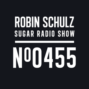 Sugar Radio Show 455 | Robin Schulz