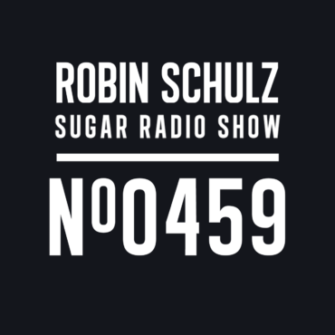 Sugar Radio Show 459 | Robin Schulz