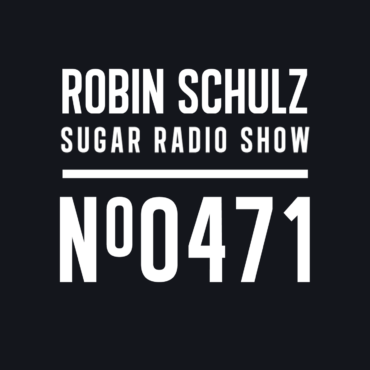 Sugar Radio Show 471 | Robin Schulz