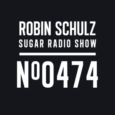 Sugar Radio Show 474 | Robin Schulz