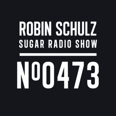 Sugar Radio Show 473 | Robin Schulz