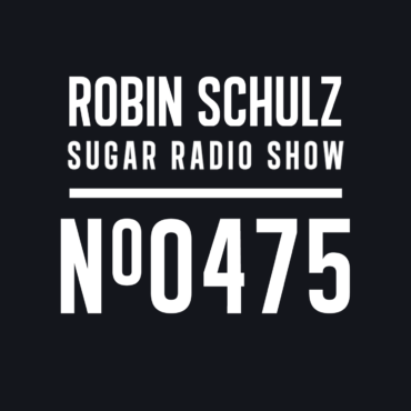 Sugar Radio Show 475 | Robin Schulz
