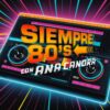 SIEMPRE 80s