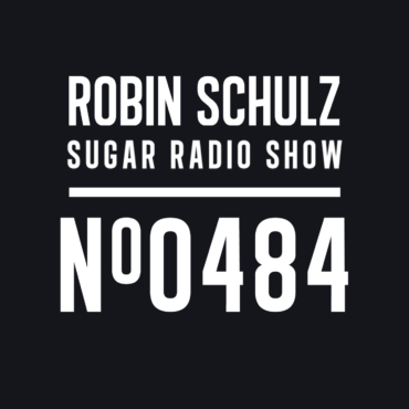 Sugar Radio Show 484 | Robin Schulz