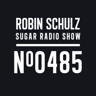 Sugar Radio Show 485 | Robin Schulz