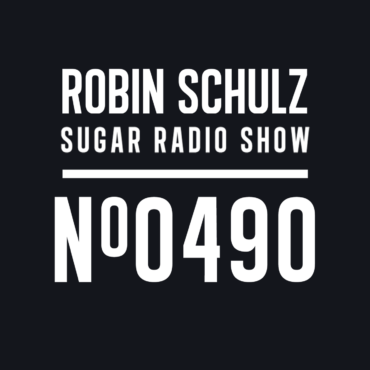 Sugar Radio Show 490 | Robin Schulz