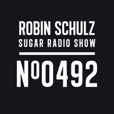 Sugar Radio Show 492 | Robin Schulz