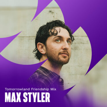 Tomorrowland Friendship Mix with Max Styler – June, 2025