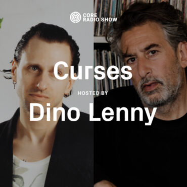 CORE Radio Show with Dino Lenny. Guest: Curses – June, 2025