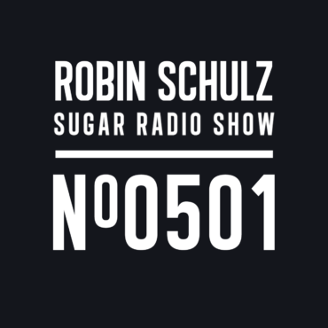 Sugar Radio Show 501 | Robin Schulz