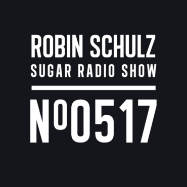 Sugar Radio Show 517 | Robin Schulz