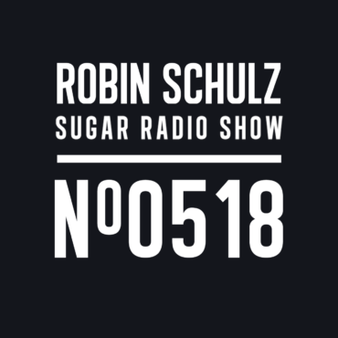Sugar Radio Show 518 | Robin Schulz