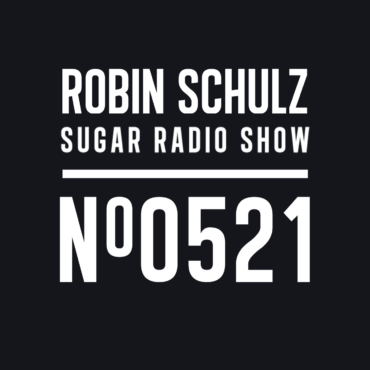 Sugar Radio Show 521 | Robin Schulz