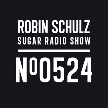 Sugar Radio Show 524 | Robin Schulz