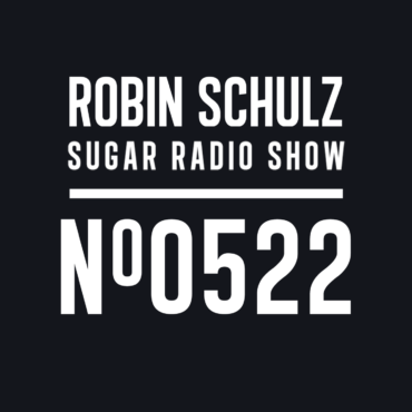 Sugar Radio Show 522 | Robin Schulz