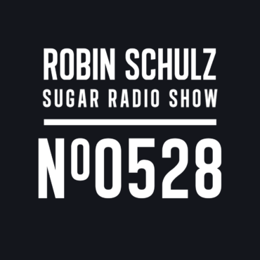 Sugar Radio Show 528 | Robin Schulz