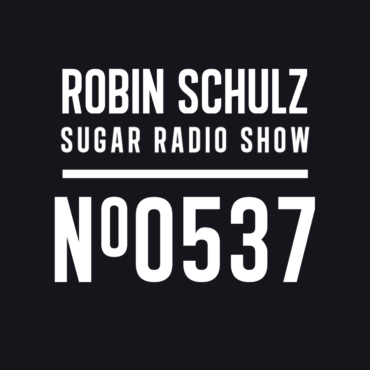 Sugar Radio Show 537 | Robin Schulz
