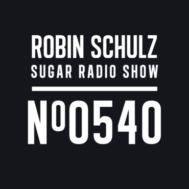 Sugar Radio Show 540 | Robin Schulz